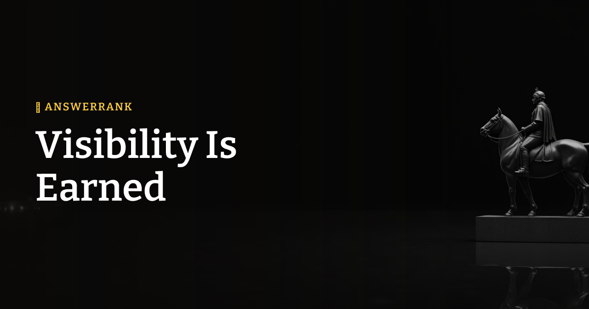 Visibility Is Earned