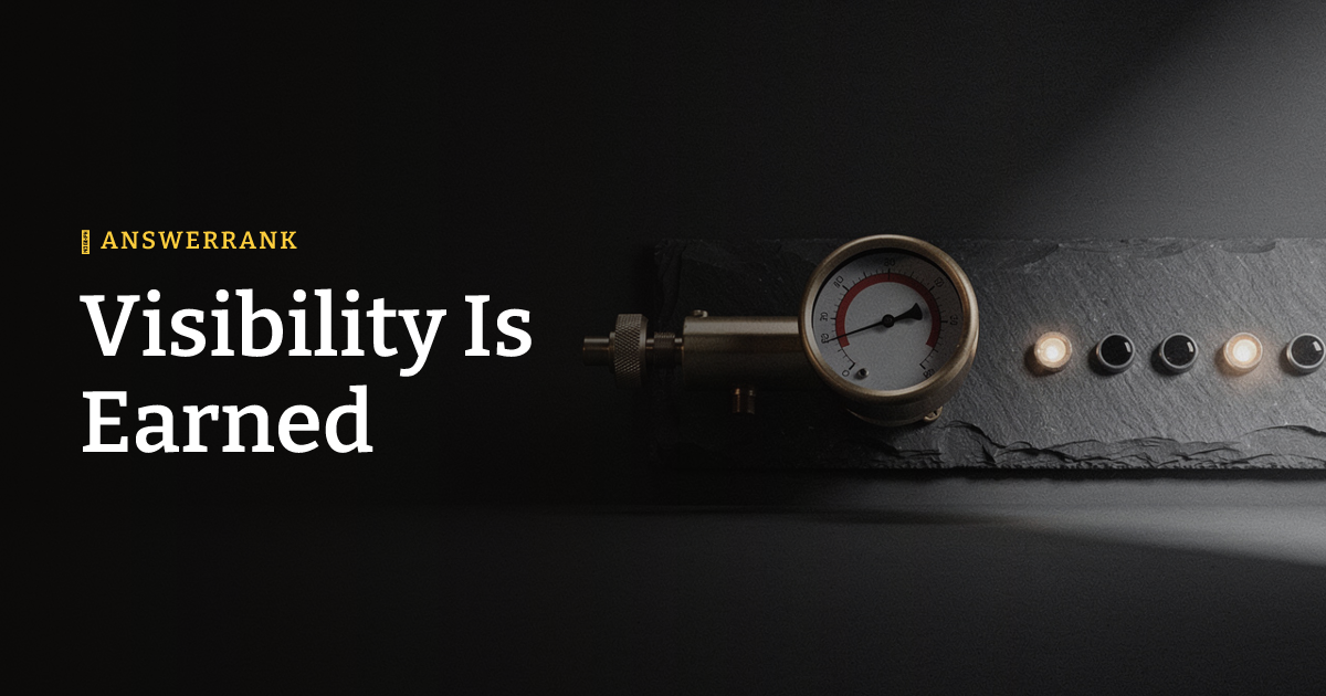 Visibility Is Earned
