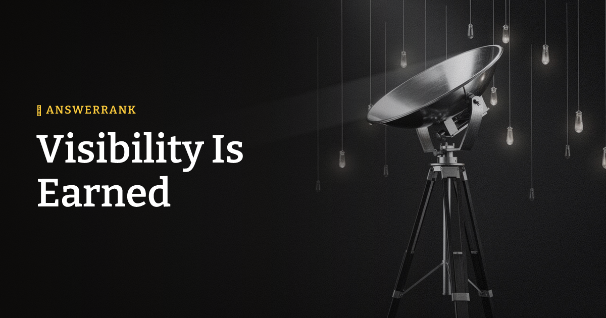 Visibility Is Earned