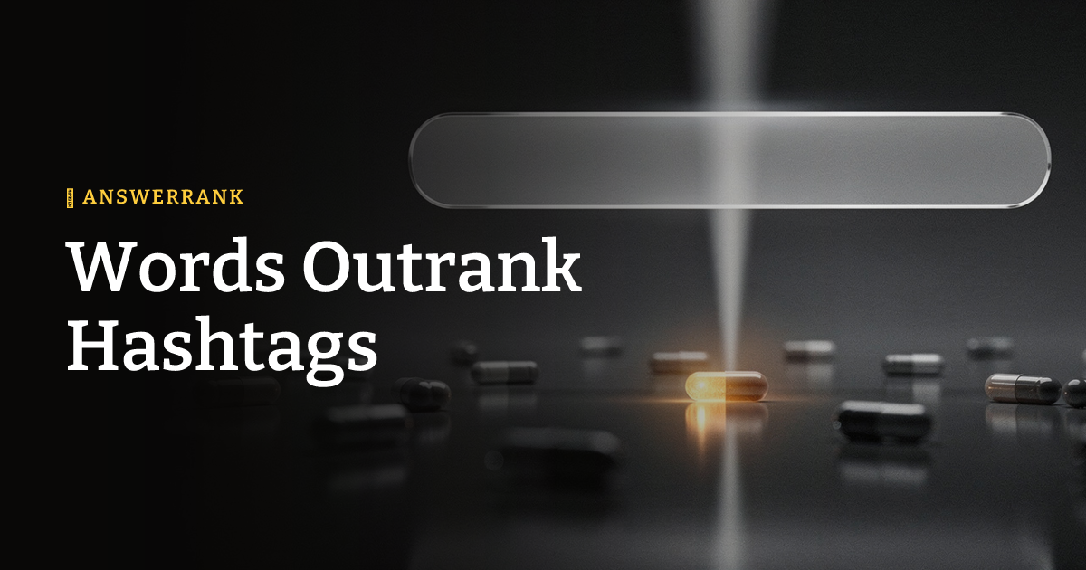Words Outrank Hashtags