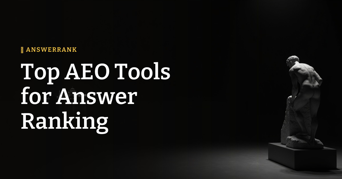 Top AEO Tools for Answer Ranking