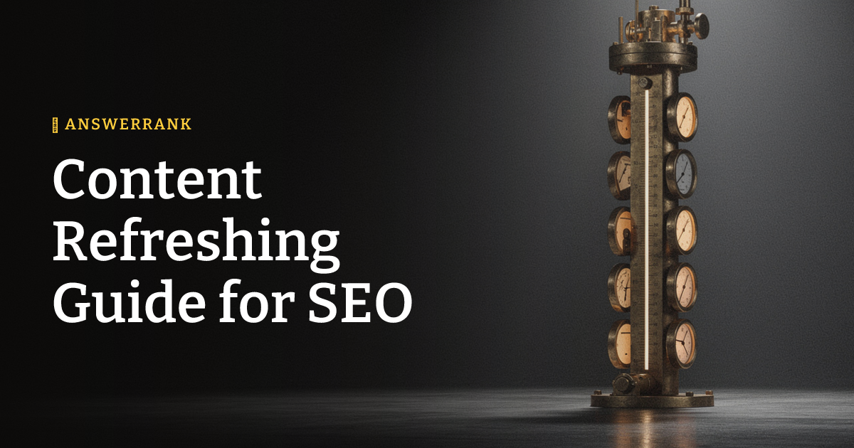 Content Refreshing Guide for SEO